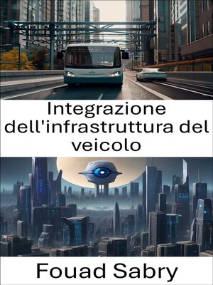 cover image of Integrazione dell'infrastruttura del veicolo